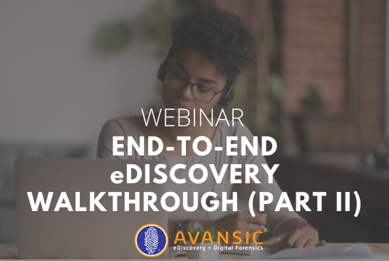 End-to-End eDiscovery Walkthrough, Part II